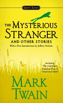 Item #225906 The Mysterious Stranger and Other Stories. Mark Twain