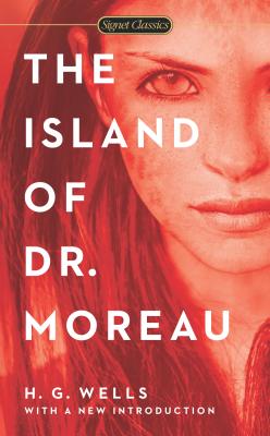 Item #225910 The Island of Dr. Moreau (Signet Classics). H. G. Wells, Dr. John L. Flynn