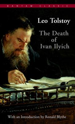 Item #225927 The Death of Ivan Ilyich (Bantam Classics). Leo Tolstoy