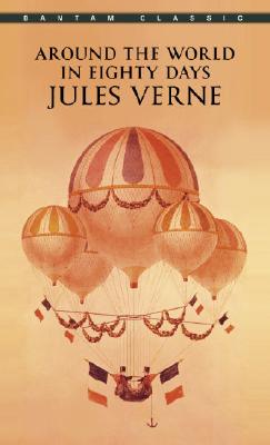 Item #225929 Around the World in Eighty Days (Bantam Classics). Jules Verne