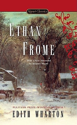 Item #225945 Ethan Frome (Signet Classics). Edith Wharton