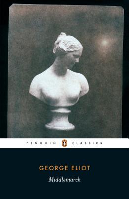 Item #226202 Middlemarch (Penguin Classics). George Eliot