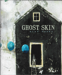 Item #253832 Ghost Skin. Wren Hanks