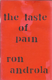 Item #253873 The Taste of Pain [SIGNED]. Ron Androla