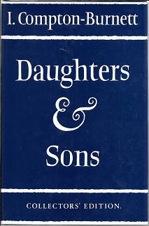 Item #256310 Daughters and Sons. Ivy Compton-Burnett