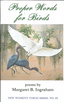 Item #256417 Proper Words for Birds (NEW WOMEN'S VOICES SERIES, 65). Margaret B. Ingraham