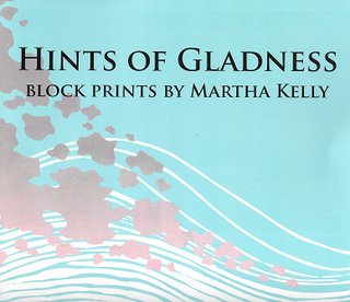 Item #256499 Hints of Gladness SIGNED. Martha kelly