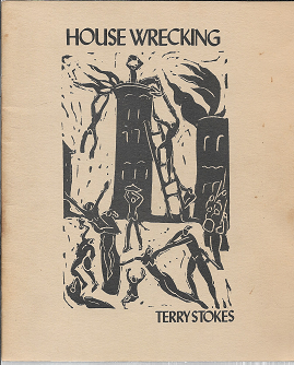 Item #256728 House Wrecking [SIGNED]. Terry Stokes