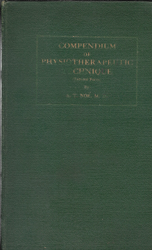 Item #258354 Compendium of Physiotherapeutic Technique (Tabloid form). A. T. Noe