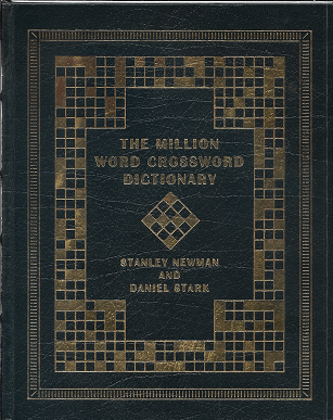 Item #258381 The Million Word Crossword Dictionary. Stanley Newman, Daniel Stark