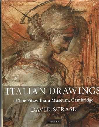 Item #270128 Italian Drawings at The Fitzwilliam Museum, Cambridge (Fitzwilliam Museum Publications). David Scrase.