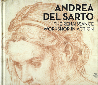 Item #270177 Andrea del Sarto: The Renaissance Workshop in Action. Julian Brooks