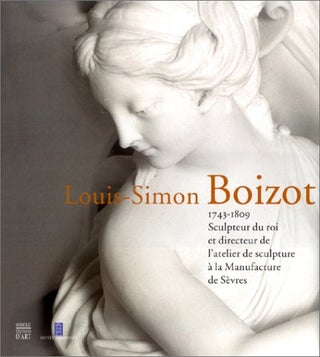 Item #272495 Louis-Simon Boizot (1743-1809) : Sculpteur du roi et directeur de l'atelier de...